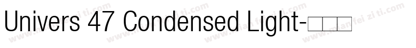 Univers 47 Condensed Light字体转换